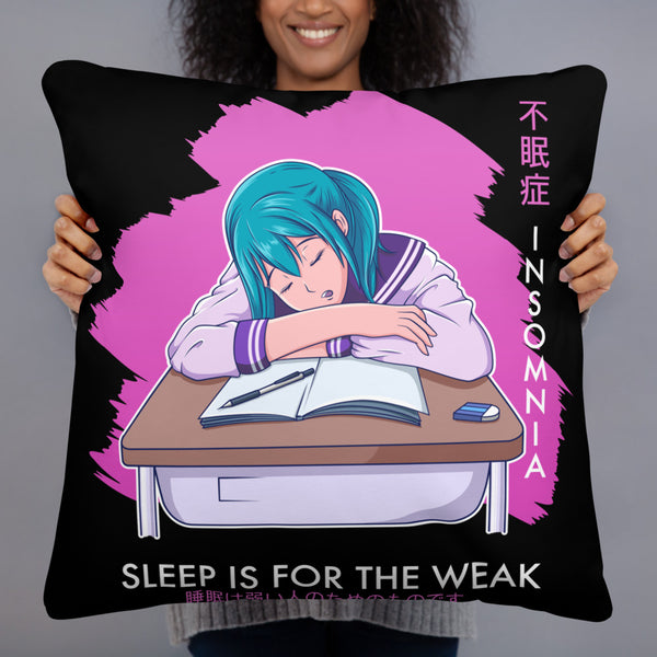 Sleep is for the weak pillow